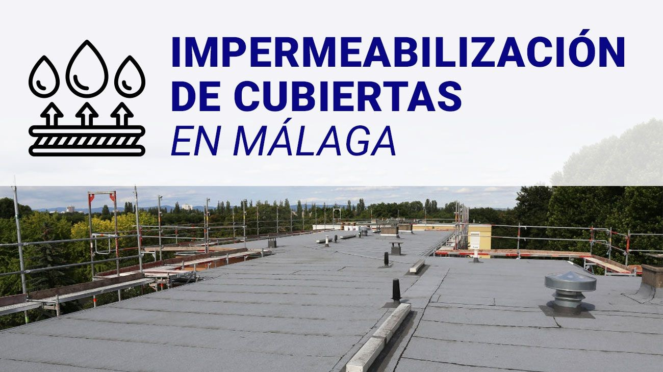 impermeabilización de cubiertas en Málaga